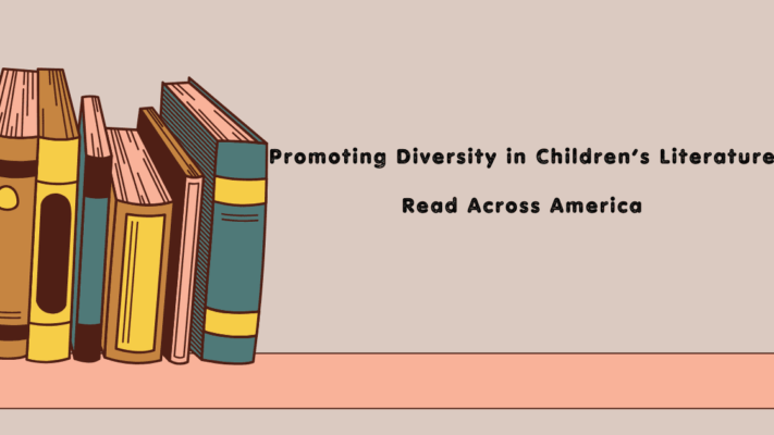 Promoting Diversity in Children’s Literature: Read Across America